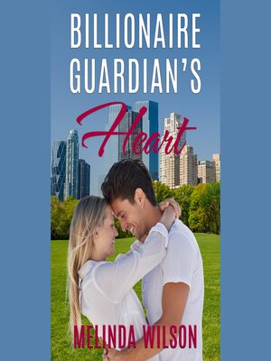 cover image of Billionaire Guardian's Heart
